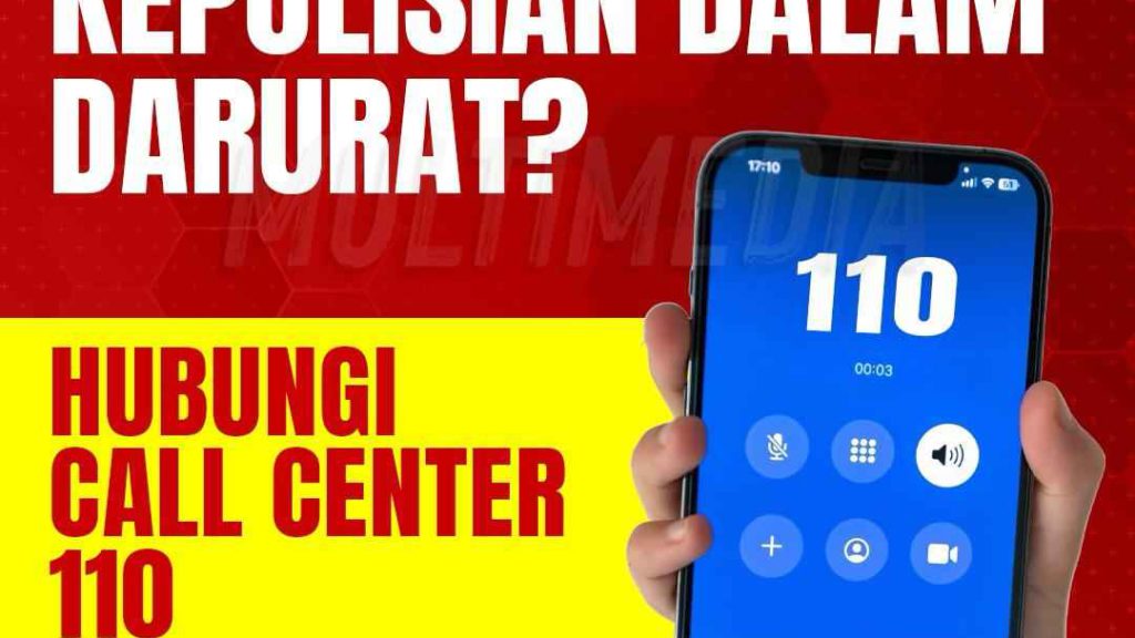 Butuh Bantuan Polisi? Hubungi Call Center 110